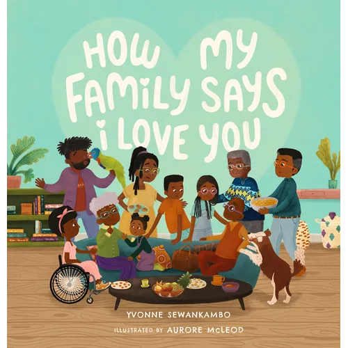 How My Family Says I Love You - Hardcover