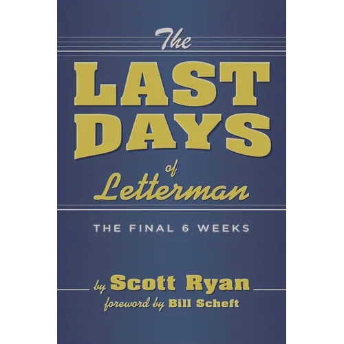 The Last Days of Letterman: - - Paperback