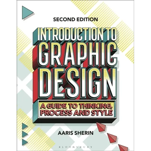 Introduction to Graphic Design: A Guide to Thinking, Process, and Style - Paperback