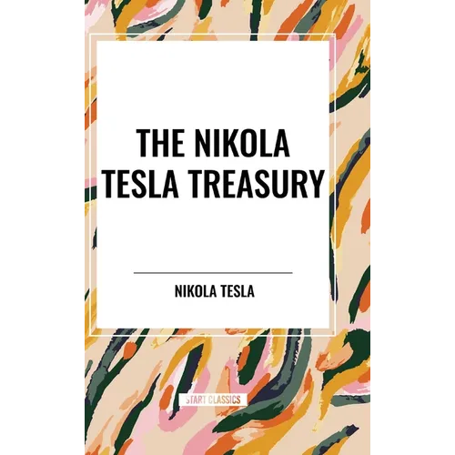 The Nikola Tesla Treasury - Hardcover