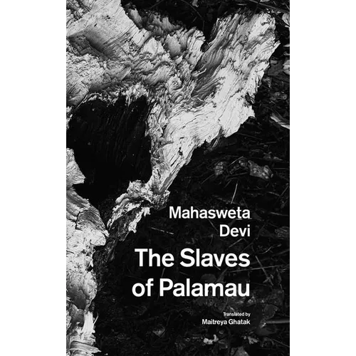 The Slaves of Palamau and Other Writings - Paperback