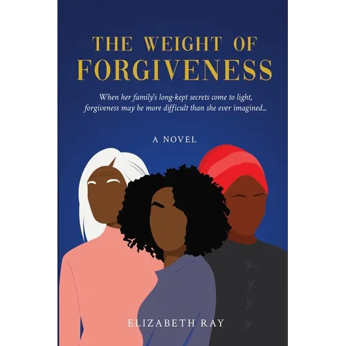 The Weight of Forgiveness - Paperback