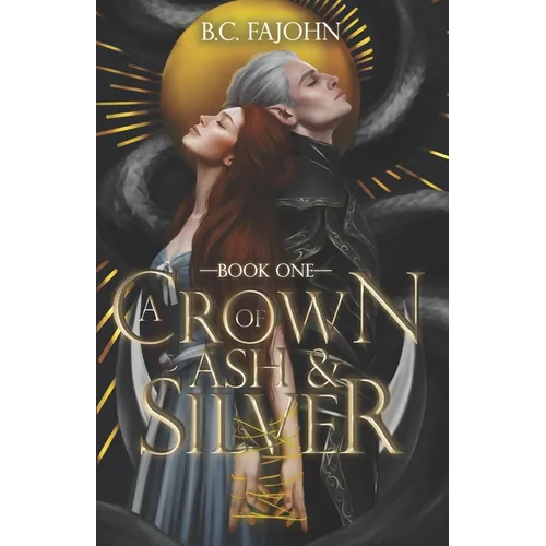 A Crown of Ash & Silver: A Steamy Fantasy Romance - Paperback