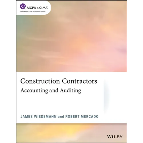 Construction Contractors: Accounting and Auditing - Paperback