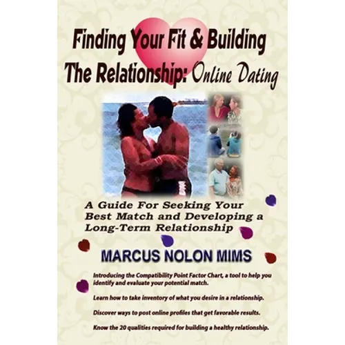 Finding Your Fit and Building the Relationship: Online Dating - Paperback