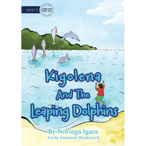 Kigolena and the Leaping Dolphins - Paperback