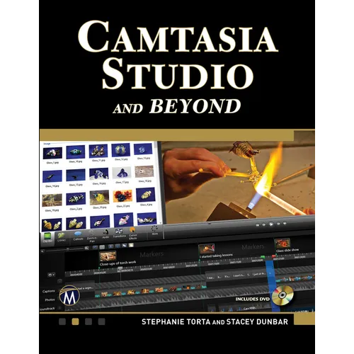 Camtasia Studio and Beyond [With DVD]