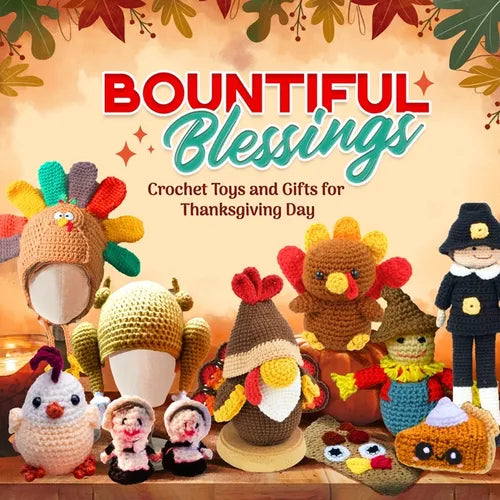 Bountiful Blessings: Crochet Toys and Gifts for Thanksgiving Day - Paperback