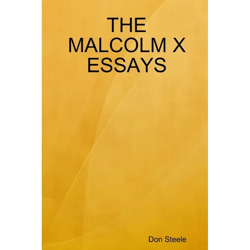 The Malcolm X Essays - Paperback