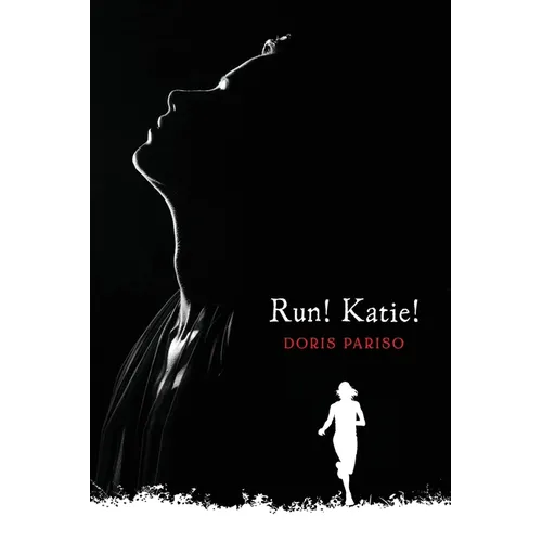 Run! Katie! - Paperback