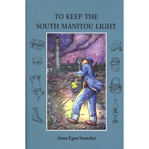 To Keep the South Manitou Light - Paperback