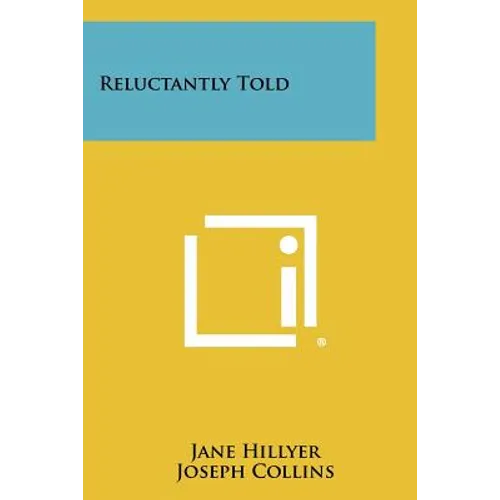 Reluctantly Told - Paperback