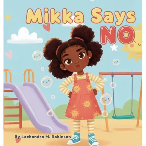 Mikka Says No - Hardcover