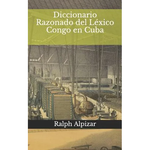 Diccionario Razonado del Léxico Congo en Cuba - Paperback