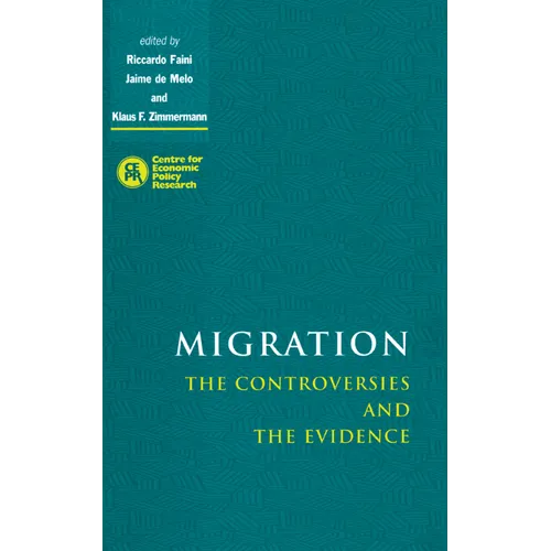 Migration: The Controversies and the Evidence