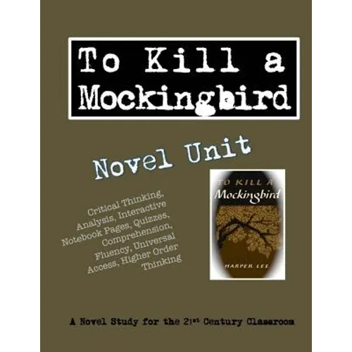 To Kill a Mockingbird Novel Unit - Paperback