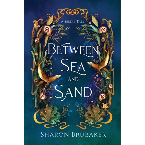 Between Sea and Sand, a sultry, Selkie Romantasy - Paperback