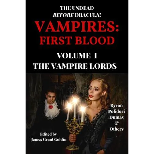 Vampires: First Blood Volume I: The Vampire Lords - Paperback