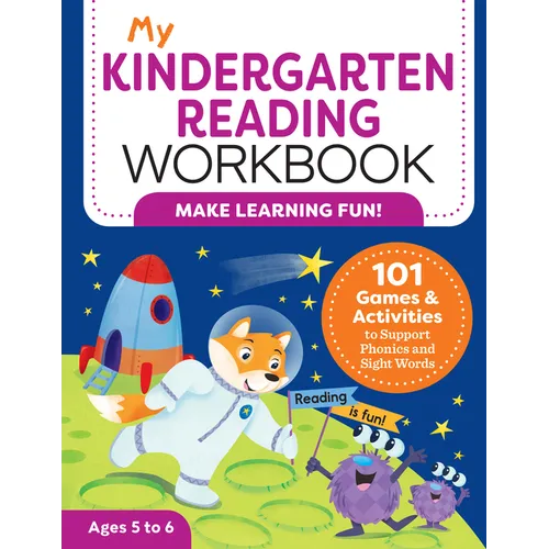 My Kindergarten Reading Workbook: 101 Games and Activities to Support Phonics and Sight Words - Paperback