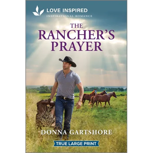 The Rancher's Prayer: An Uplifting Inspirational Romance - Paperback