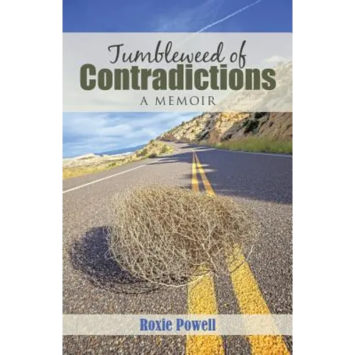 Tumbleweed of Contradictions - Paperback