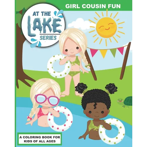 At the Lake: Girl Cousin Fun - Paperback