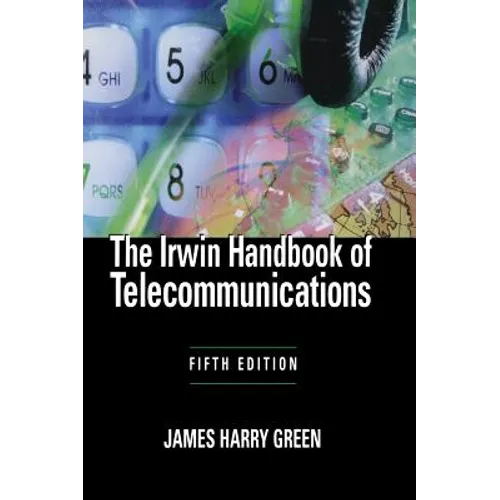 The Irwin Handbook of Telecommunications, 5e