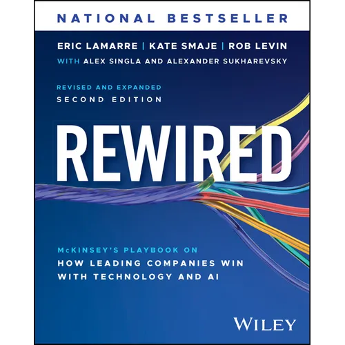 Rewired: The McKinsey Playbook on How Leading Companies Win with Technology and AI - Hardcover