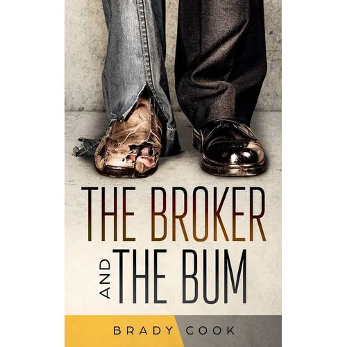 The Broker and the Bum - Paperback