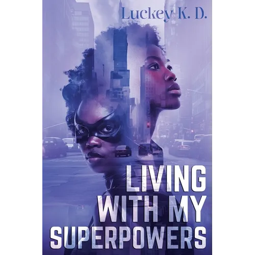 Living With My Superpowers - Paperback