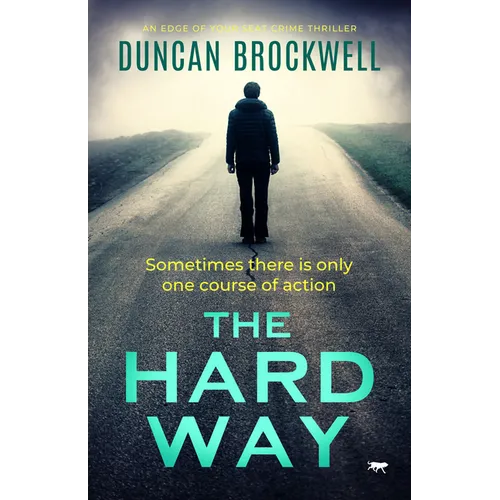 The Hard Way: An Edge of Your Seat Crime Thriller - Paperback