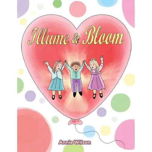 Illume & Bloom - Paperback