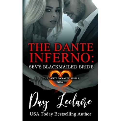 Sev's Blackmailed Bride (The Dante Dynasty Series: Book#1): The Dante Inferno - Paperback
