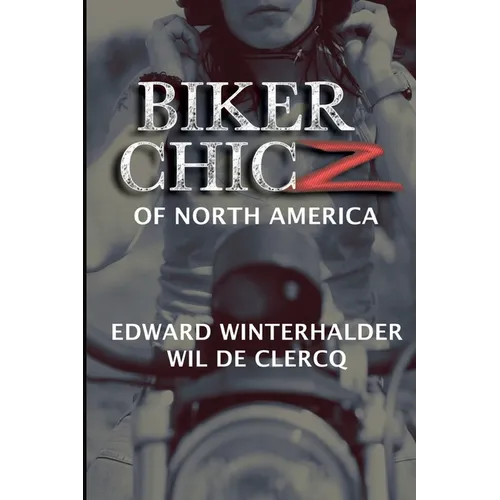 Biker Chicz Of North America - Paperback