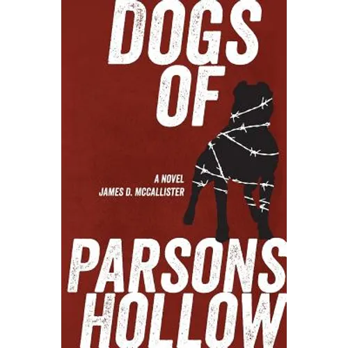 Dogs of Parsons Hollow - Paperback