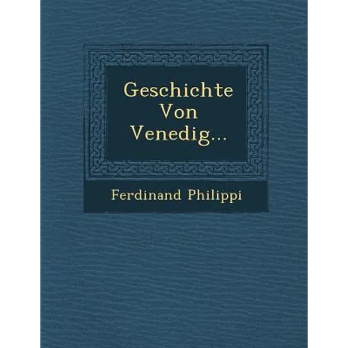 Geschichte Von Venedig... - Paperback