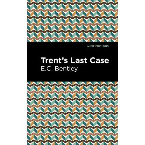 Trent's Last Case - Paperback