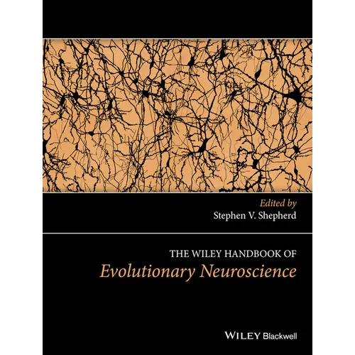 The Wiley Handbook of Evolutionary Neuroscience - Hardcover