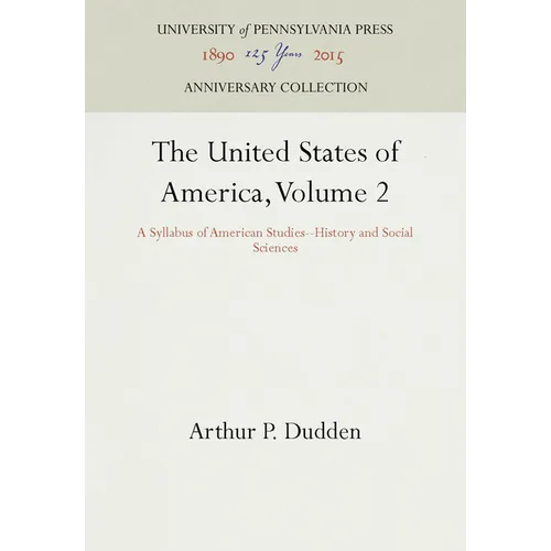 The United States of America, Volume 2: A Syllabus of American Studies--History and Social Sciences