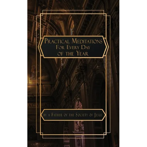 Practical Meditations for Every Day in the Year - Paperback