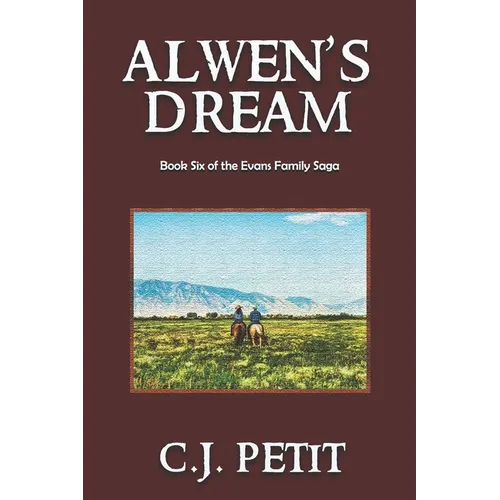 Alwen's Dream: Book Six of the Evans Family Saga - Paperback