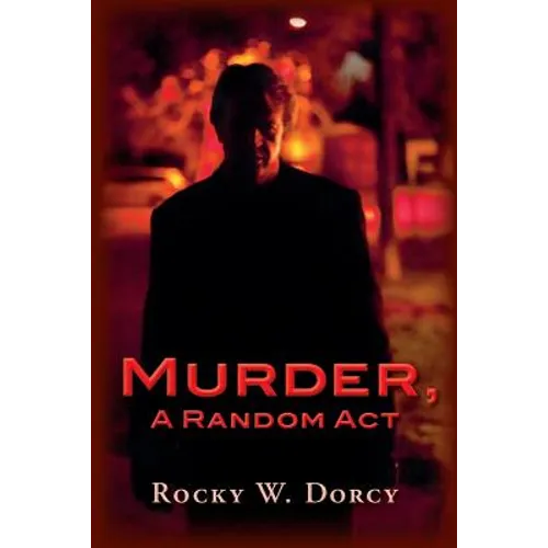 Murder, A Random Act - Paperback