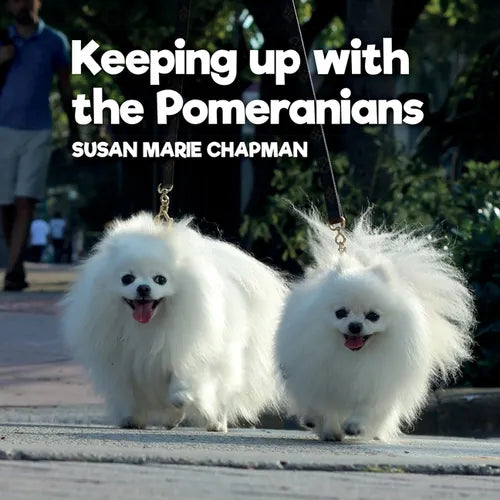 Keeping Up With The Pomeranians - Paperback