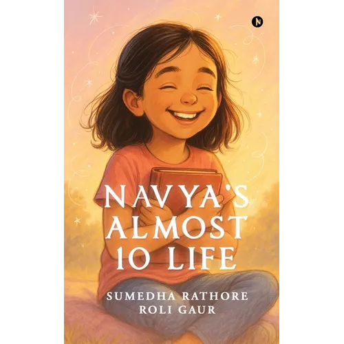Navya's Almost 10 Life - Paperback