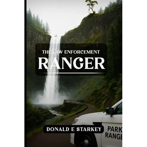 The Law Enforcement Ranger - Paperback