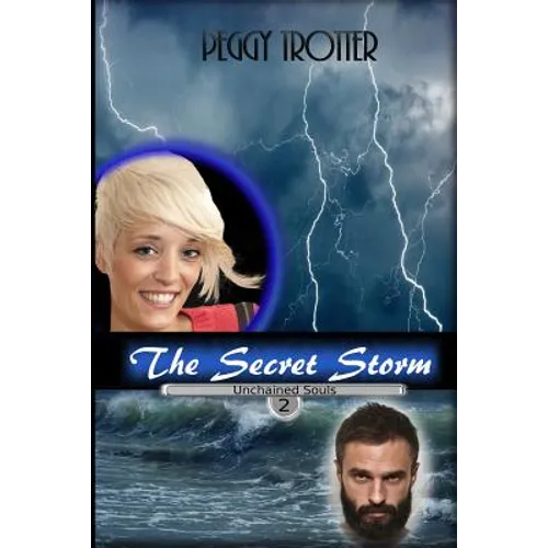The Secret Storm: Unchained Souls Series - Paperback