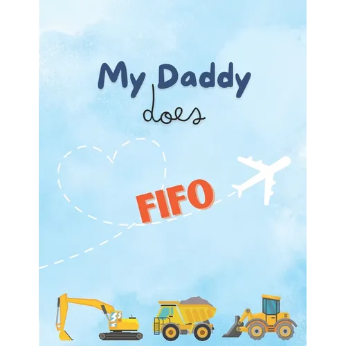 My Daddy Does FIFO - Paperback