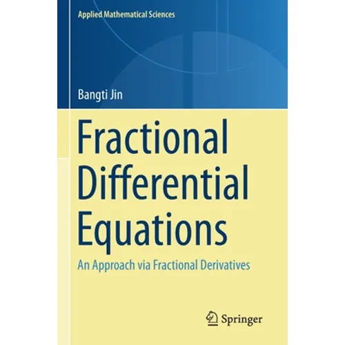 Fractional Differential Equations: An Approach Via Fractional Derivatives - Paperback