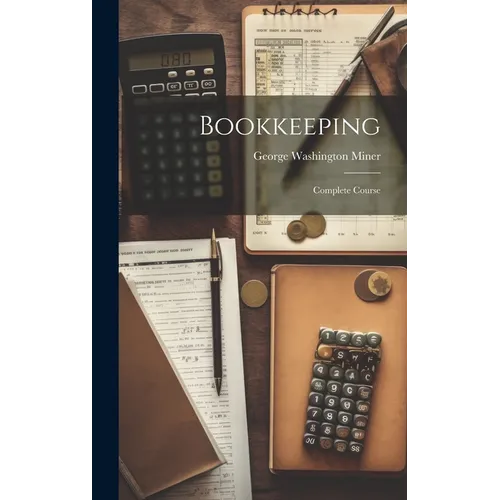 Bookkeeping: Complete Course - Hardcover