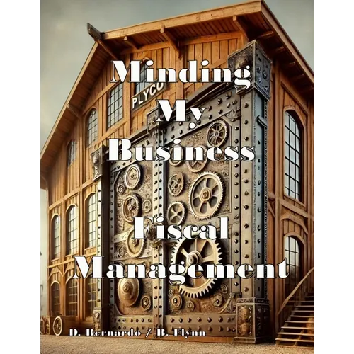 Minding My Business; Fiscal Management: Fiscal Management - Paperback